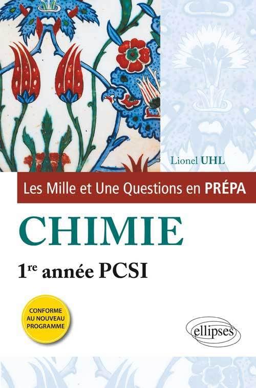Les 1001 questions de la chimie en prépa - 1re année PCSI - programme 2013 (Mille et une questions… en prépa) Business & Technology