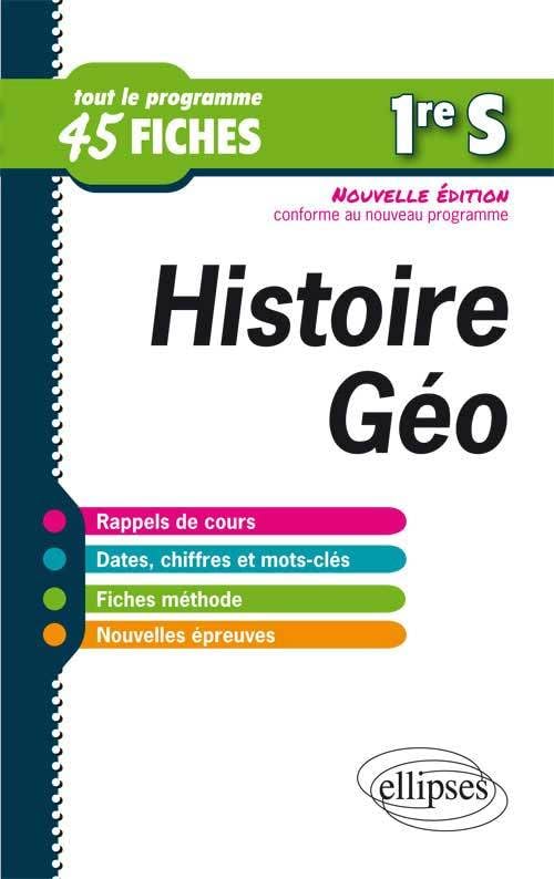 Histoire-géographie 1re S: Tout le programme en 45 fiches book