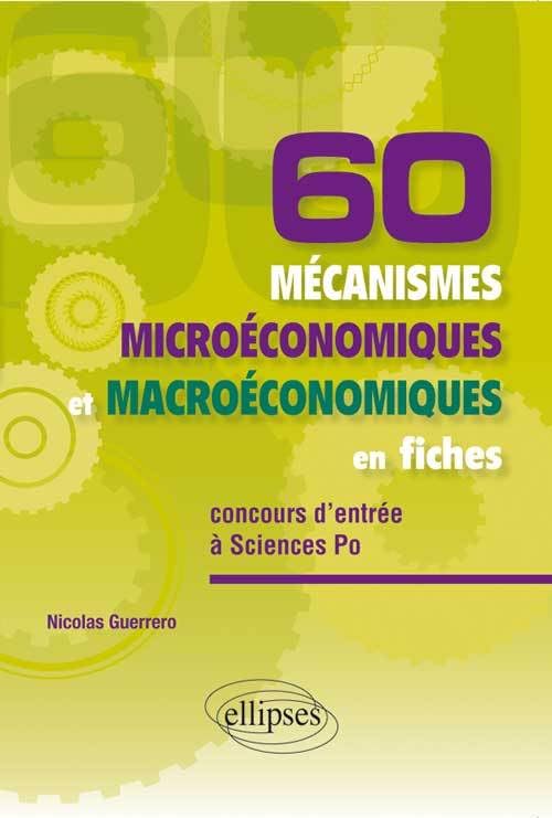 60 mécanismes microéconomiques et macroéconomiques en fiches book