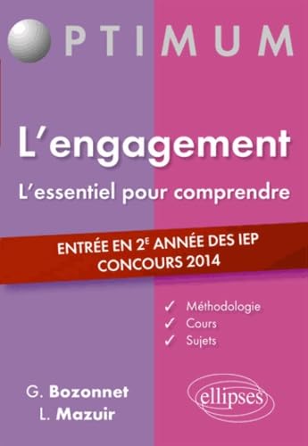 L'engagement, l'essentiel pour comprendre: Entrée en 2e année des IEP, concours 2014 book
