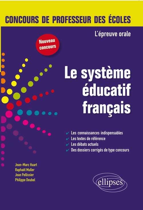 L'épreuve orale d'admission - Le système éducatif français: L'épreuve orale concours de professeur des écoles (Objectif Professeur des écoles) Books