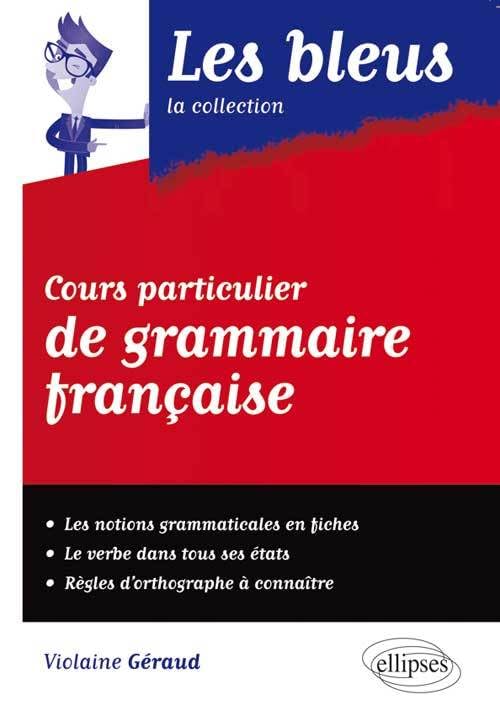 Cours particulier de grammaire française book