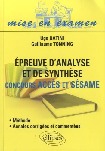 Epreuve d'analyse et de synthèse: concours Accès et Sésame book
