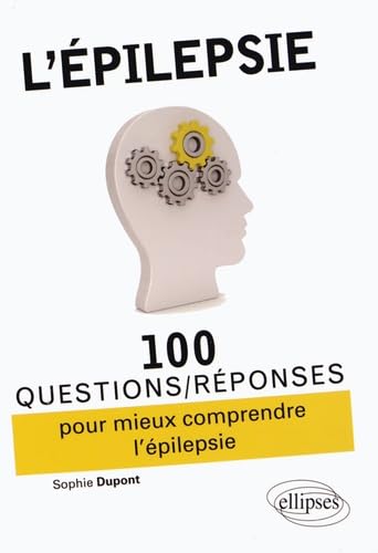 L'épilepsie: 100 questions/réponses book