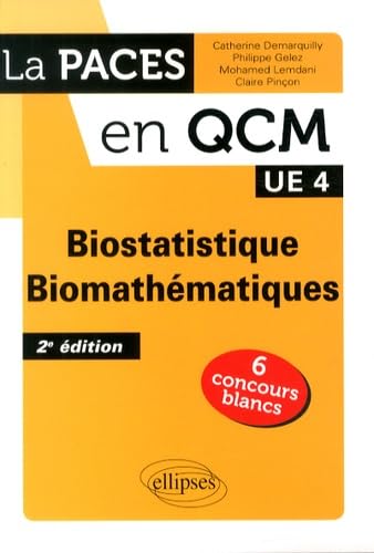 UE4 - Biostatistique - Biomathématiques - 2e édition (PACES en QCM) Medicine