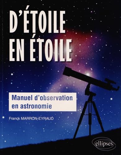 D’étoile en étoile - Manuel d’observation en astronomie Natural Sciences