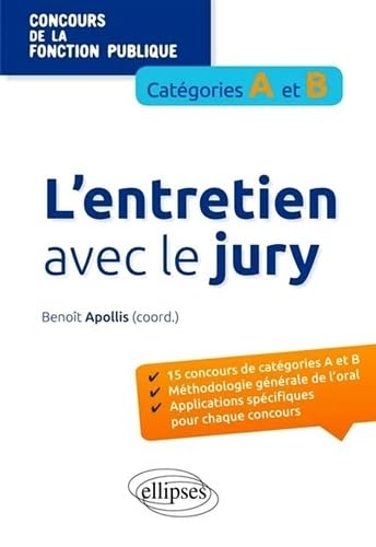 L'entretien avec le jury: Concours de la fonction publique, catégories A et B book