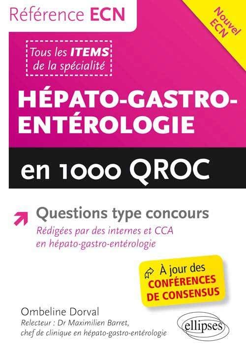 Hépato-Gastro-Entérologie en 1000 QROC (Référence ECN) Medicine