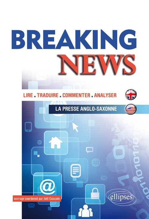 Breaking News: Lire, traduire, commenter, analyser la presse anglo-saxonne book