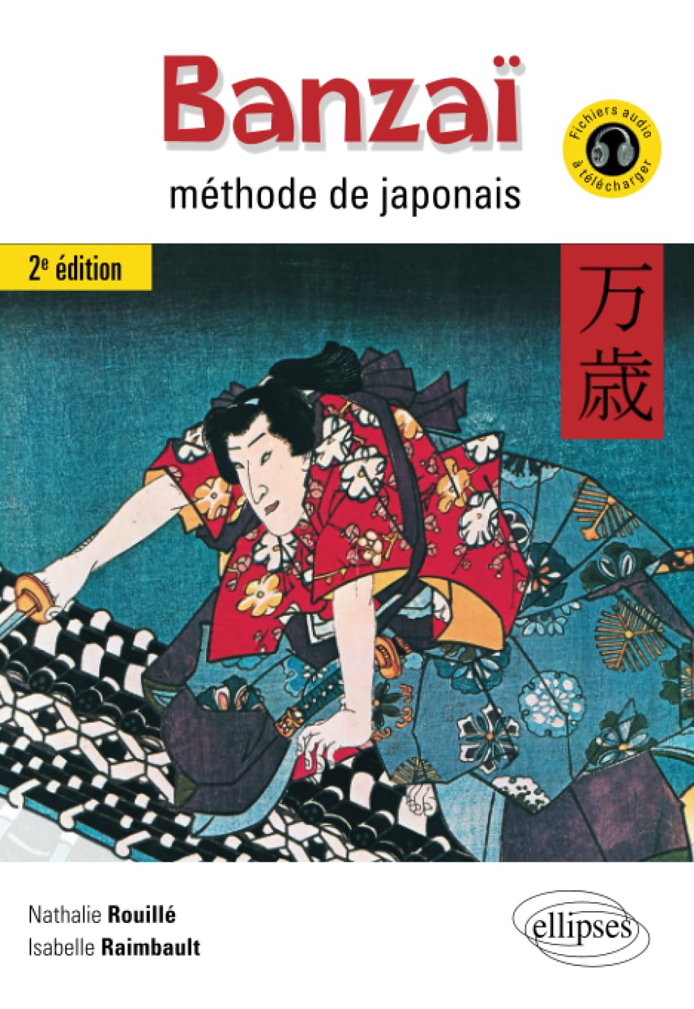 Banzaï. Méthode de japonais. 2e édition. (Avec fichiers audio) book