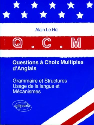 Qcm Questions A Choix Multiples D'Anglais. Grammaire Et Structures, Usage De La Langue Et Mecanismes book
