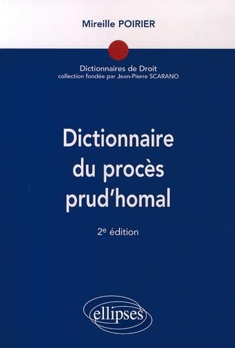 Dictionnaire du procès prud’homal, 2e édition (Dictionnaire de droit) Law