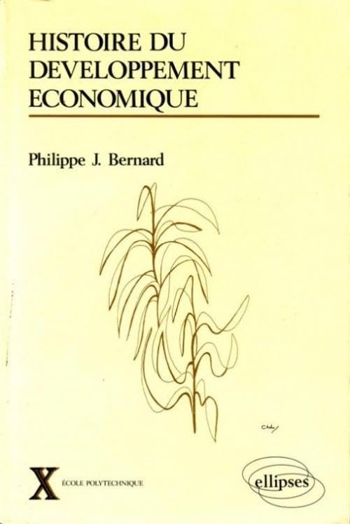 Histoire du développement économique - XVIIIe-XXe siècles (Cours Ecole Polytechnique) Books