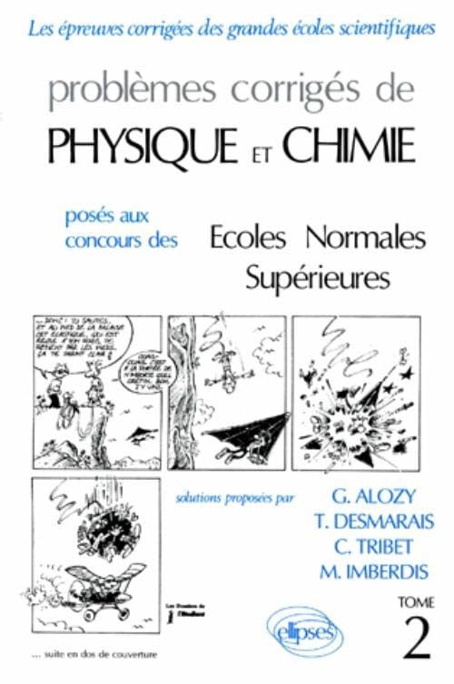 Physique/Chimie ENS 84/89, tome 2. Problèmes corrigés book