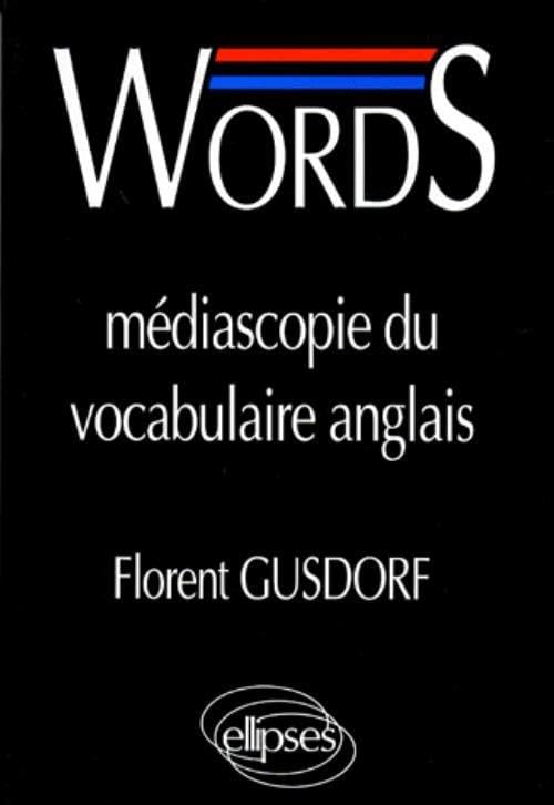 Words. Mediascopie Du Vocabulaire Anglais book