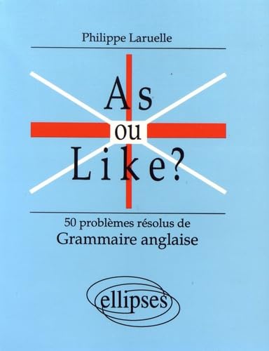 As ou like ?: 50 problèmes résolus de grammaire anglaise book