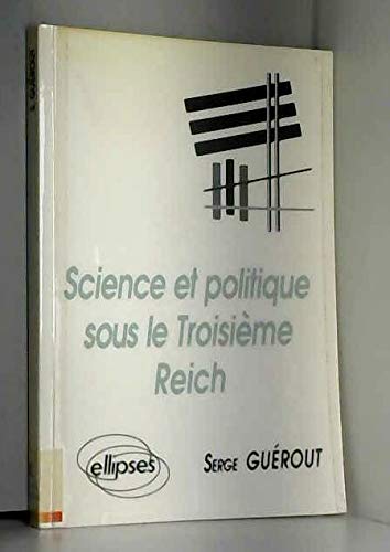 Science et politique sous le troisième Reich Politics & History