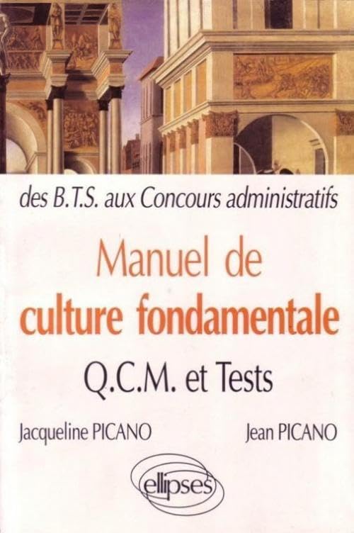 Manuel de culture fondamentale : QCM-Tests des BTS aux concours administratifs book