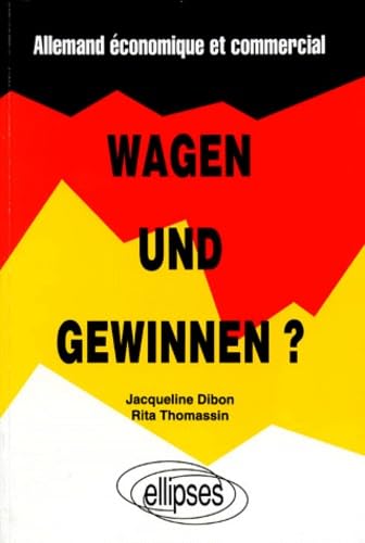 Wagen und Gewinnen ? Allemand économique et commercial book