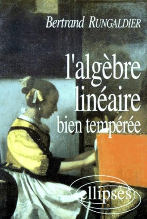 L'Algèbre linéaire bien tempérée Business & Technology