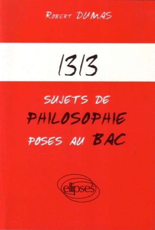 1313 sujets de philosophie posés au bac book