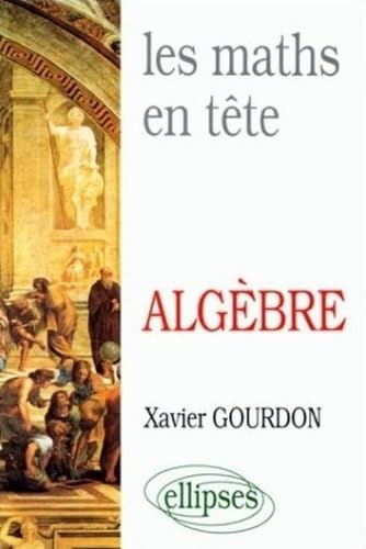 Les Maths en tête: Mathématiques pour M' : algèbre book