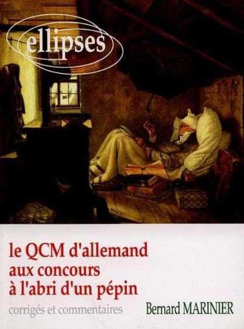Le QCM d'allemand aux concours - A l'abri d'un pépin: Corrigés et commentaires Foreign Languages ​​& Dictionaries