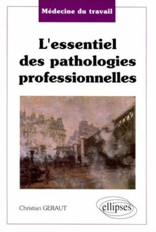 Médecine du travail - L'essentiel des pathologies professionnelles Medicine