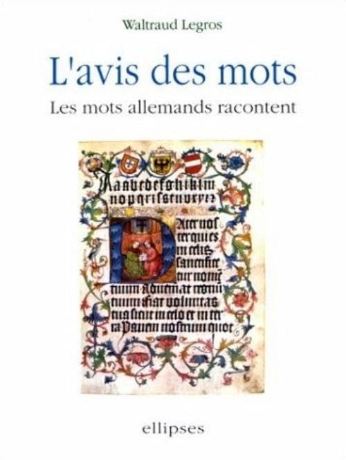 avis des mots (L') - Les mots allemands racontent Foreign Languages ​​& Dictionaries