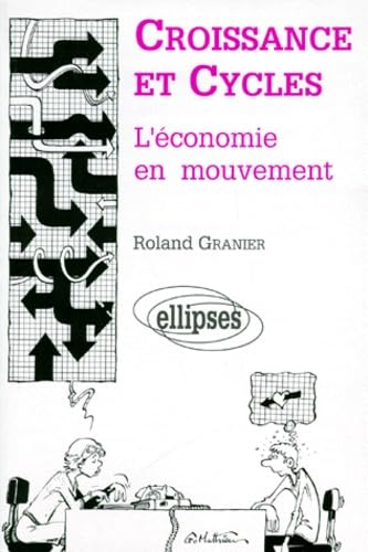 Croissance Et Cycles. L'Economie En Mouvement book