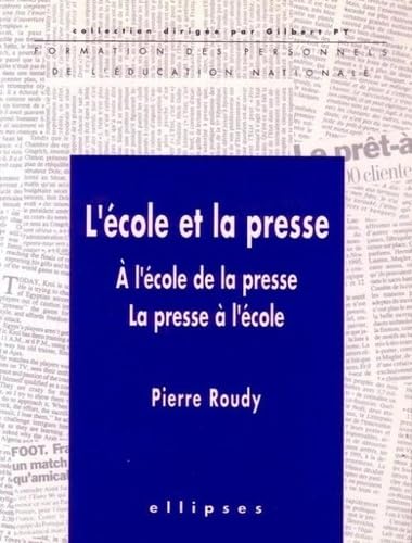 L'école et la presse - À l'école de la presse - La presse à l'école (Concours Education Nationale) Books