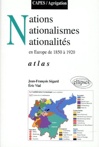 Nations, Nationalismes, Nationalites En Europe De 1850 A 1920. Atlas book