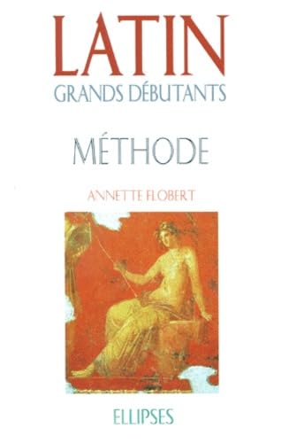 Latin Grands Debutants. Methode, Cours En Trente Lecons book