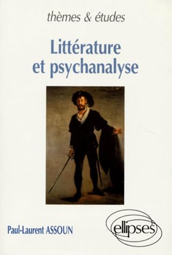 Littérature et psychanalyse: Freud et la création littéraire (Thèmes et études) Books