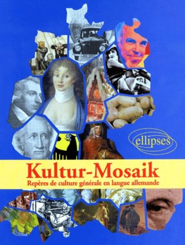 Kultur-Mosaik - Repères de culture générale en langue allemande Foreign Languages ​​& Dictionaries