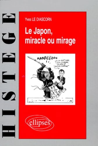 Le Japon, miracle ou mirage book