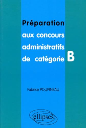 Préparation aux concours administratifs de catégorie B book