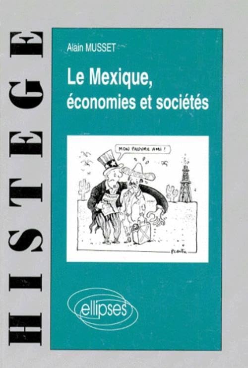 Le Mexique - Économies et sociétés (Histégé) Geology & Geography
