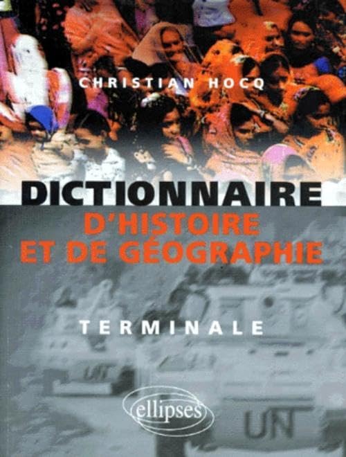 Dictionnaire d'histoire et de géographie: Terminale book