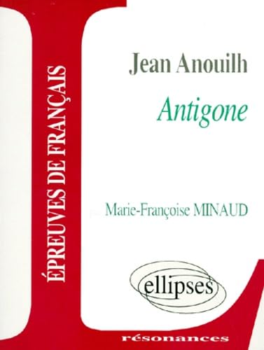 Etude Sur Antigone, Jean Anouilh book