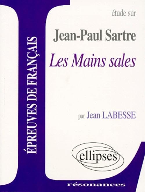 Etude sur Les Mains Sales de Jean-Paul Sartre book