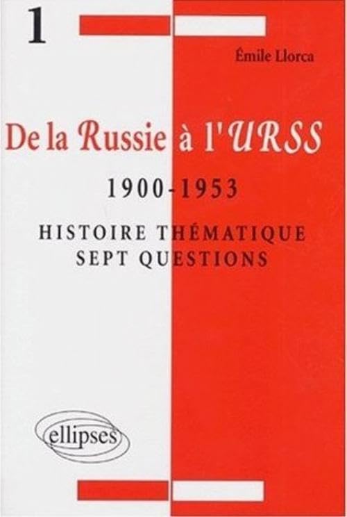 De La Russie A L'Urss 1900 A 1953. Histoire Thematique, Sept Questions book