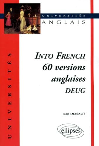 Into French - 60 versions anglaises – DEUG (Universités) Foreign Languages ​​& Dictionaries
