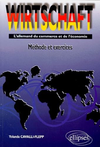 Wirtschaft - L'allemand du commerce et de l'économie - Méthodes et exercices Foreign Languages ​​& Dictionaries