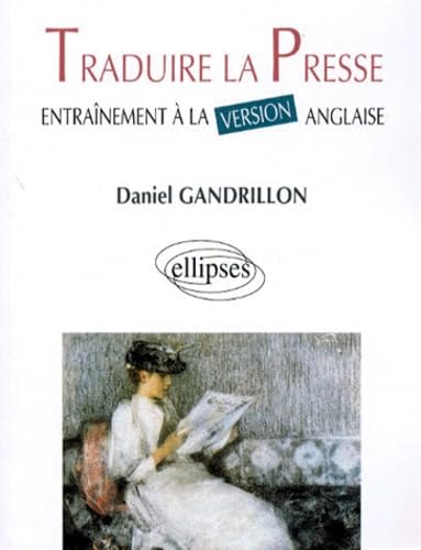 Traduire la presse: Entraînement à la version anglaise book