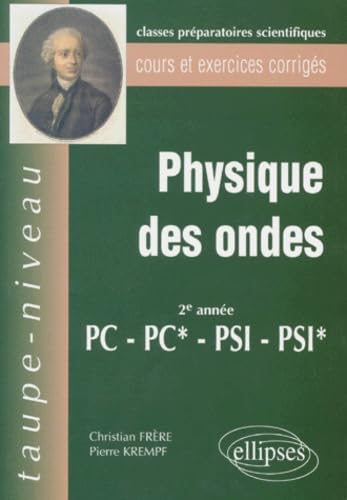 Physique Des Ondes. Cours Et Exercices Corriges book
