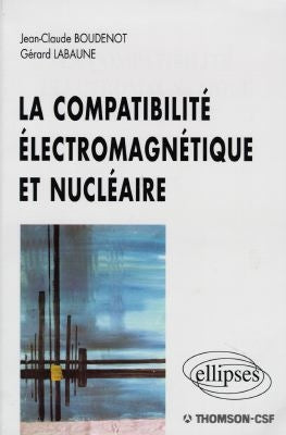 La compatibilité électromagnétique et nucléaire Business & Technology