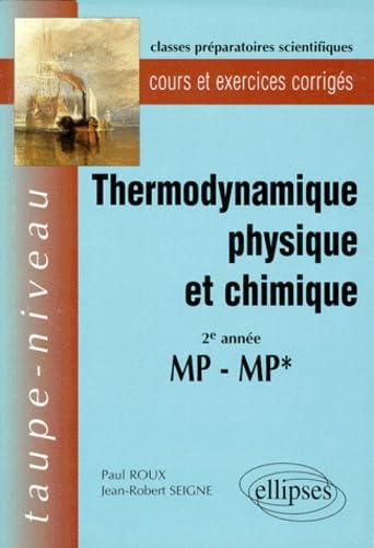 Thermodynamique physique et chimique MP-MP* - Cours et exercices corrigés (Taupe-niveau) Business & Technology