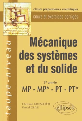 Mécanique des systèmes et du solide MP-MP*-PT-PT* - Cours et exercices corrigés (Taupe-niveau) Business & Technology