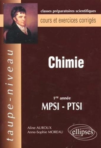 Chimie MPSI-PTSI - Cours et exercices corrigés (Taupe-niveau) Business & Technology